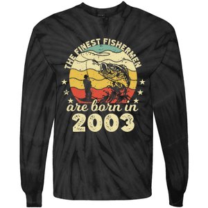 Birthday The Finest Fisherman Are Born In 2003 Fishing Tie-Dye Long Sleeve Shirt