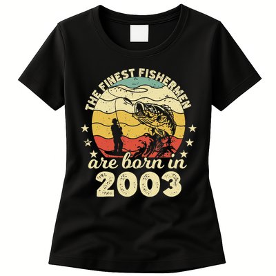 Birthday The Finest Fisherman Are Born In 2003 Fishing Womens T-Shirt