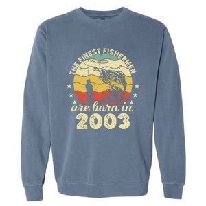 Birthday The Finest Fisherman Are Born In 2003 Fishing Garment-Dyed Sweatshirt