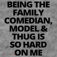 Being The Family Comedian Model And Thug Is So Hard On Me Tank Top