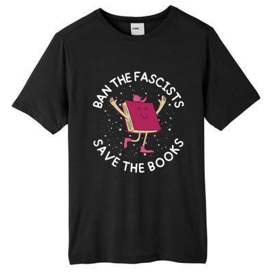 Ban The Fascists Save The Books Bookworms Tall Fusion ChromaSoft Performance T-Shirt