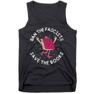 Ban The Fascists Save The Books Bookworms Tank Top