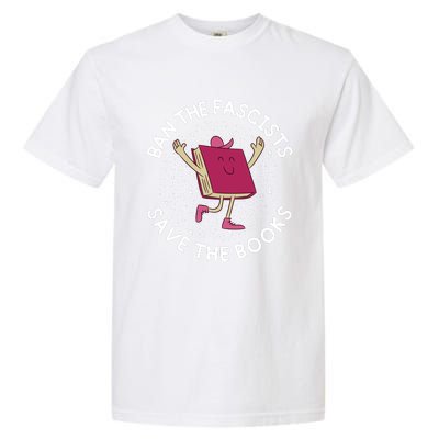 Ban The Fascists Save The Books Bookworms Garment-Dyed Heavyweight T-Shirt