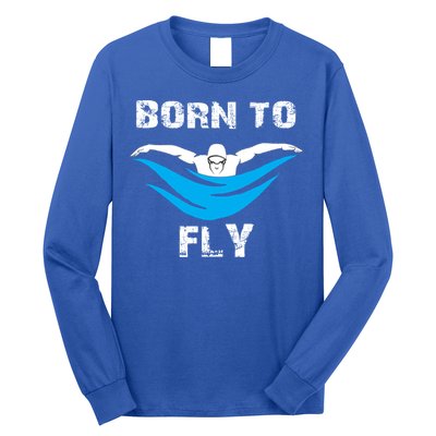 Born To Fly Butterfly Swimmers Swim Meet Gift Long Sleeve Shirt