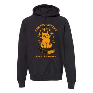 Ban The Fascists Save The Books Bookaholics Cat Premium Hoodie