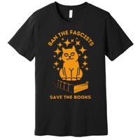 Ban The Fascists Save The Books Bookaholics Cat Premium T-Shirt