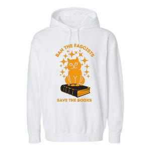 Ban The Fascists Save The Books Bookaholics Cat Garment-Dyed Fleece Hoodie