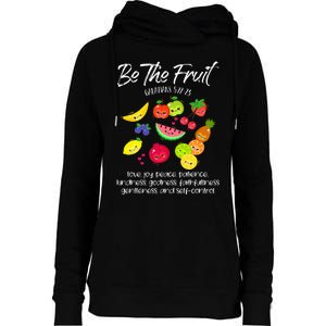 Be The Fruit Christian Verse Spirit Galatians Inspirational Womens Funnel Neck Pullover Hood