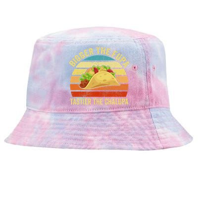 Bigger The Fupa Tastier The Chalupa Funny Tie-Dyed Bucket Hat