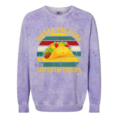 Bigger The Fupa Tastier The Chalupa Colorblast Crewneck Sweatshirt