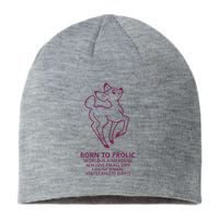 Born To Frolic World Is A Meadow Sustainable Beanie