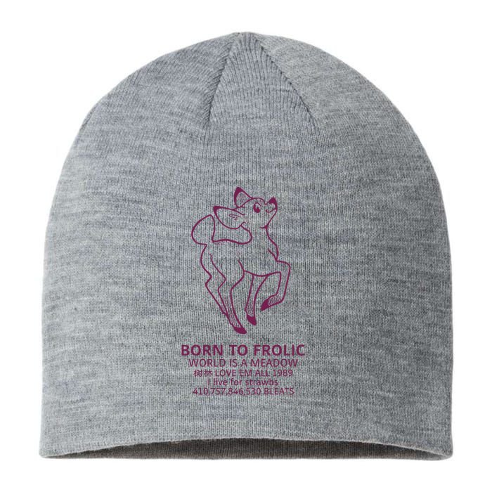 Born To Frolic World Is A Meadow Sustainable Beanie