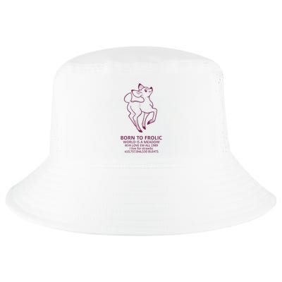 Born To Frolic World Is A Meadow Cool Comfort Performance Bucket Hat