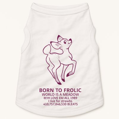 Born To Frolic World Is A Meadow Doggie Tank