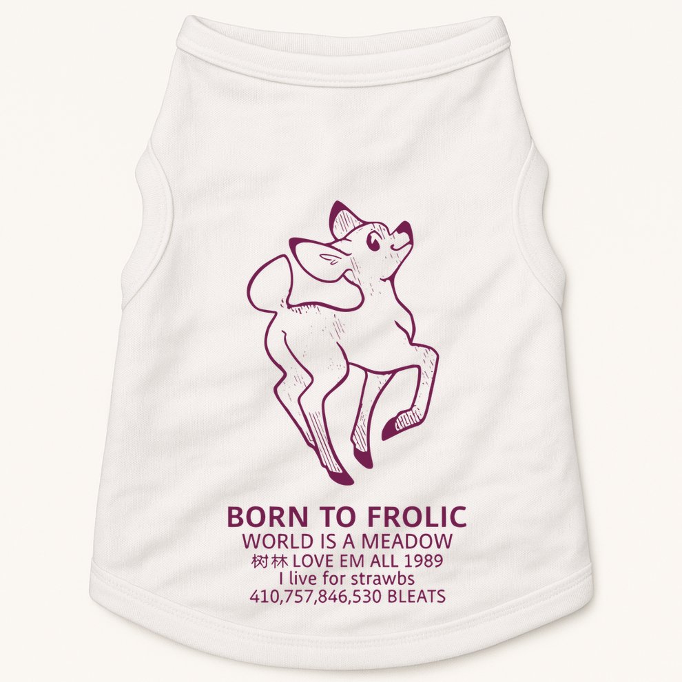 Born To Frolic World Is A Meadow Doggie Tank