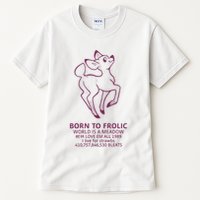 Born To Frolic World Is A Meadow Tall T-Shirt