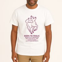 Born To Frolic World Is A Meadow Tall T-Shirt