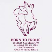 Born To Frolic World Is A Meadow Tall T-Shirt