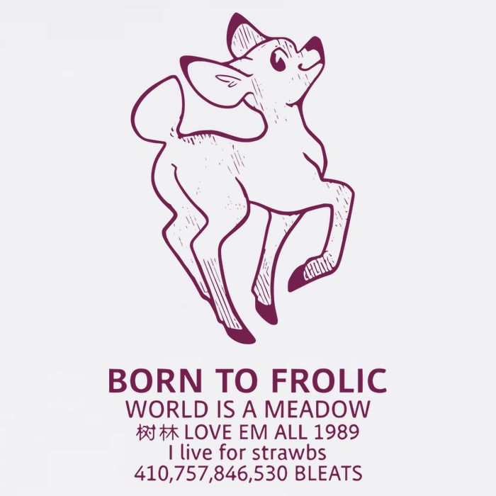 Born To Frolic World Is A Meadow Tall T-Shirt