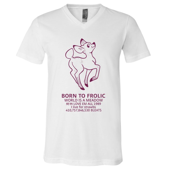 Born To Frolic World Is A Meadow V-Neck T-Shirt
