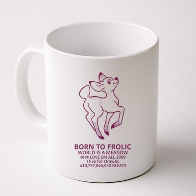 Born To Frolic World Is A Meadow Mug