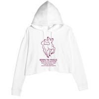 Born To Frolic World Is A Meadow Crop Fleece Hoodie