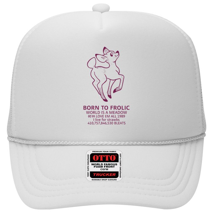 Born To Frolic World Is A Meadow Trucker Hat