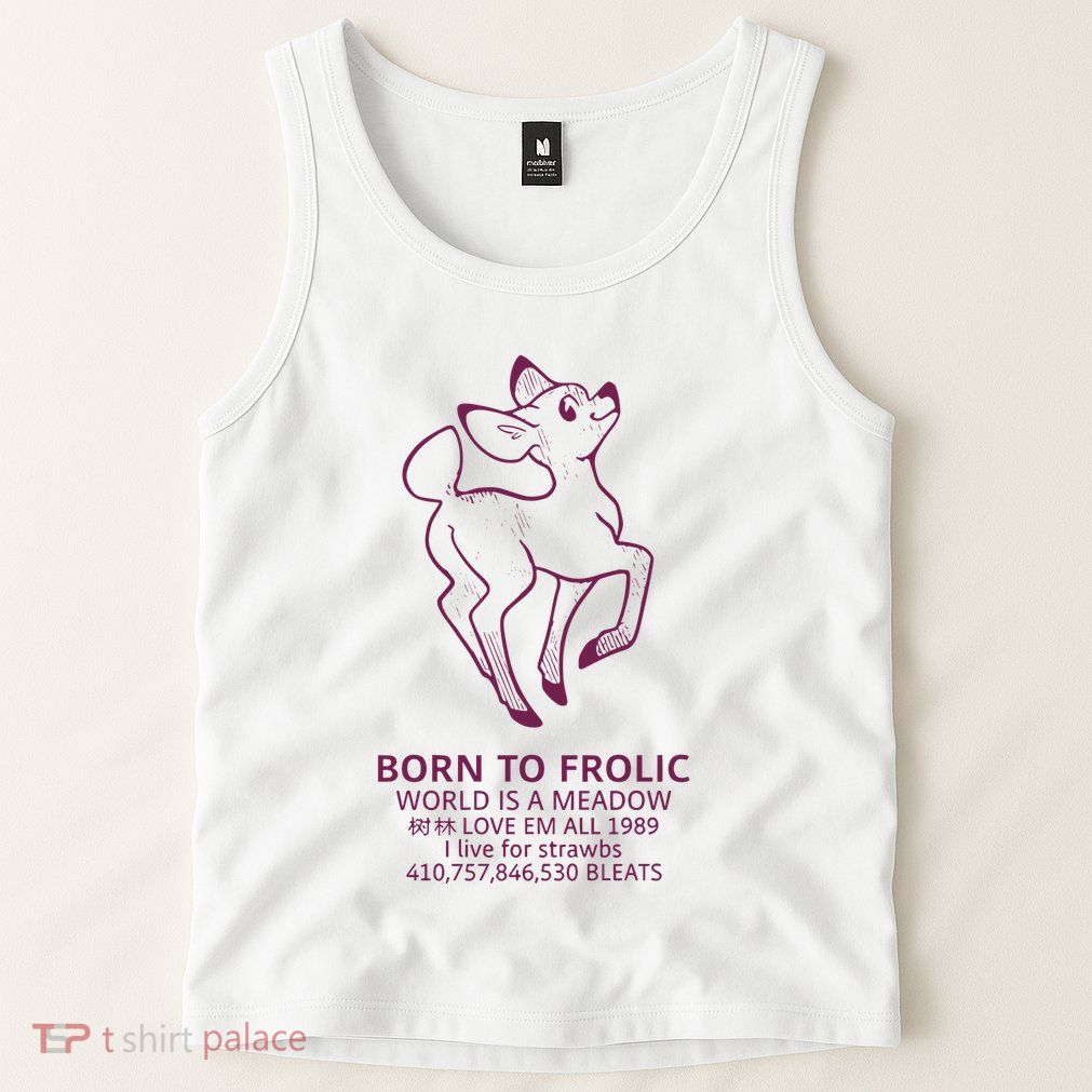 Born To Frolic World Is A Meadow Tank Top