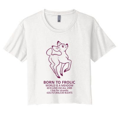 Born To Frolic World Is A Meadow Crop Top