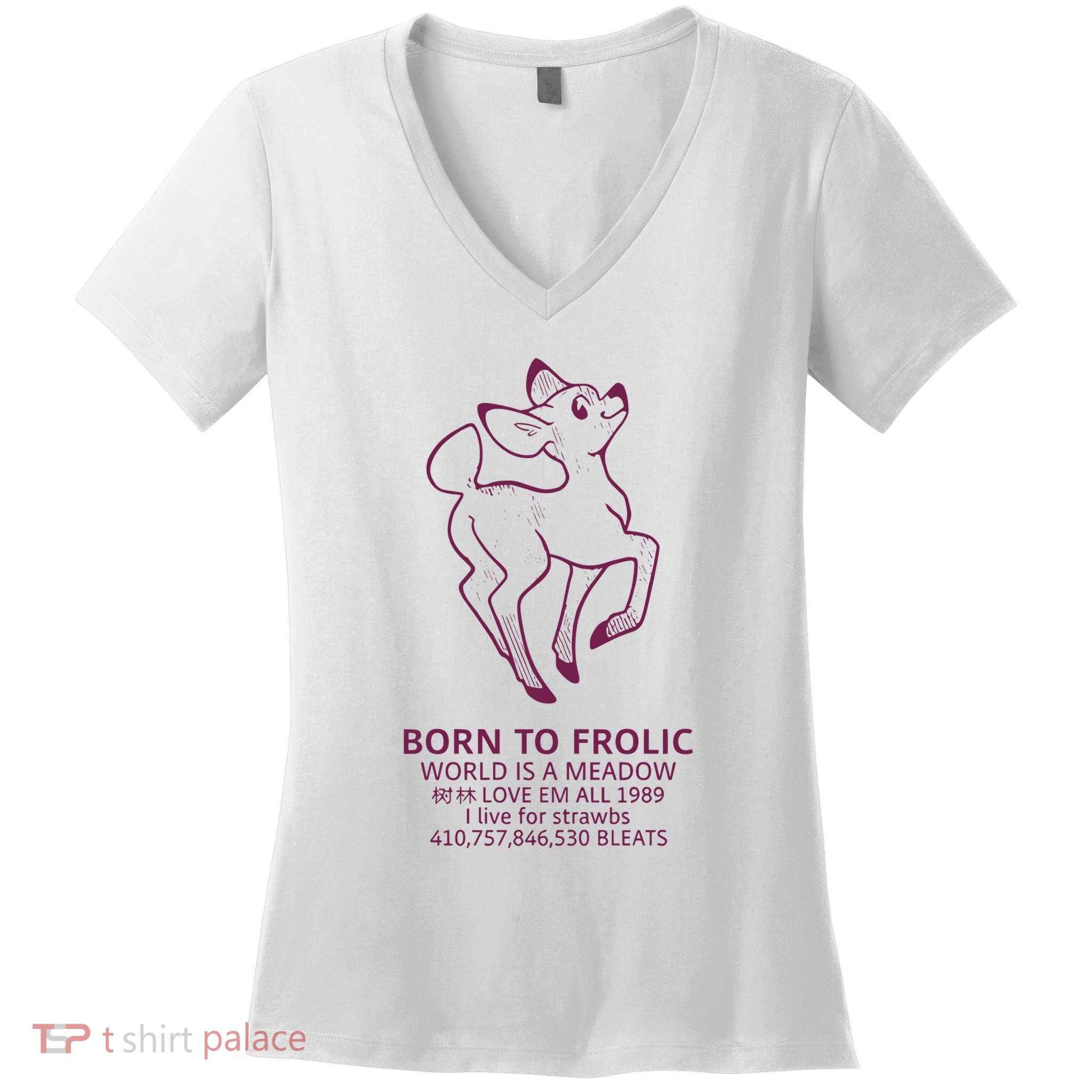 Born To Frolic World Is A Meadow Women's V-Neck T-Shirt