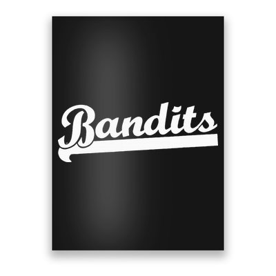 Bandits Team Fan Poster