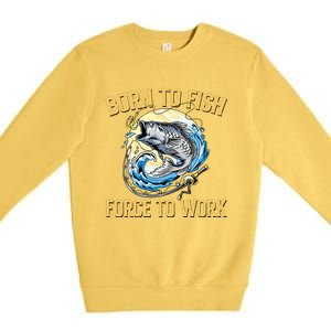 Born To Fish Forced To Work Funny Fishing Premium Crewneck Sweatshirt