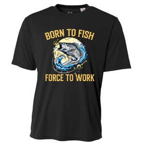 Born To Fish Forced To Work Funny Fishing Cooling Performance Crew T-Shirt