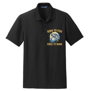 Born To Fish Forced To Work Funny Fishing Dry Zone Grid Polo