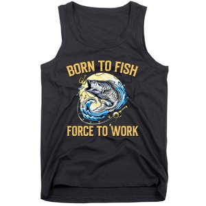 Born To Fish Forced To Work Funny Fishing Tank Top