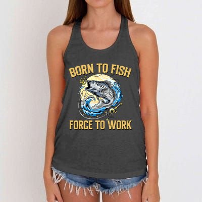 Born To Fish Forced To Work Funny Fishing Women's Knotted Racerback Tank