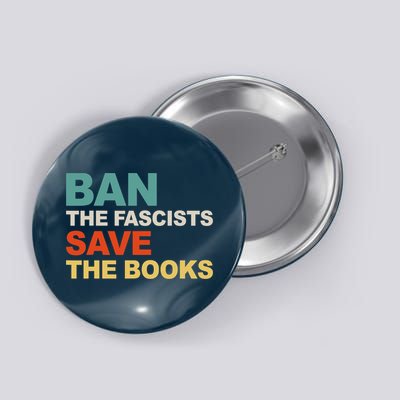 Ban The Fascists Save The Books Funny Trending Button