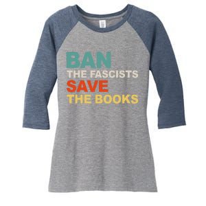 Ban The Fascists Save The Books Funny Trending Women's Tri-Blend 3/4-Sleeve Raglan Shirt