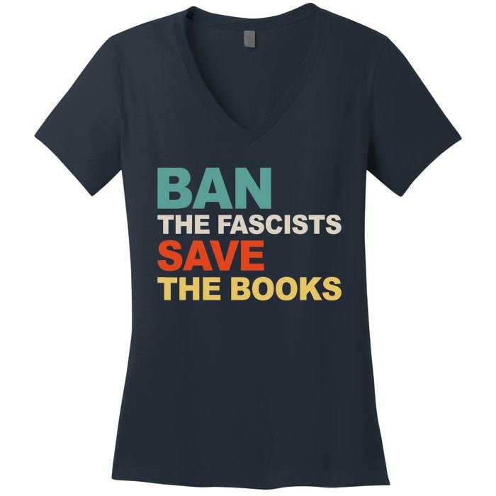 Ban The Fascists Save The Books Funny Trending Women's V-Neck T-Shirt