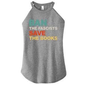 Ban The Fascists Save The Books Funny Trending Women's Perfect Tri Rocker Tank