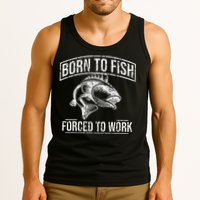 Born To Fish But Forced To Work Funny Fishing Tank Top