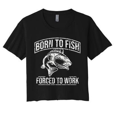 Born To Fish But Forced To Work Funny Fishing Crop Top