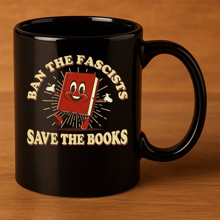 Ban The Fascists Save The Books Retro 11oz C Handle Ceramic Mug
