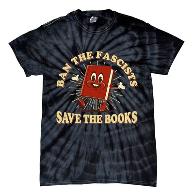 Ban The Fascists Save The Books Retro Tie-Dye T-Shirt