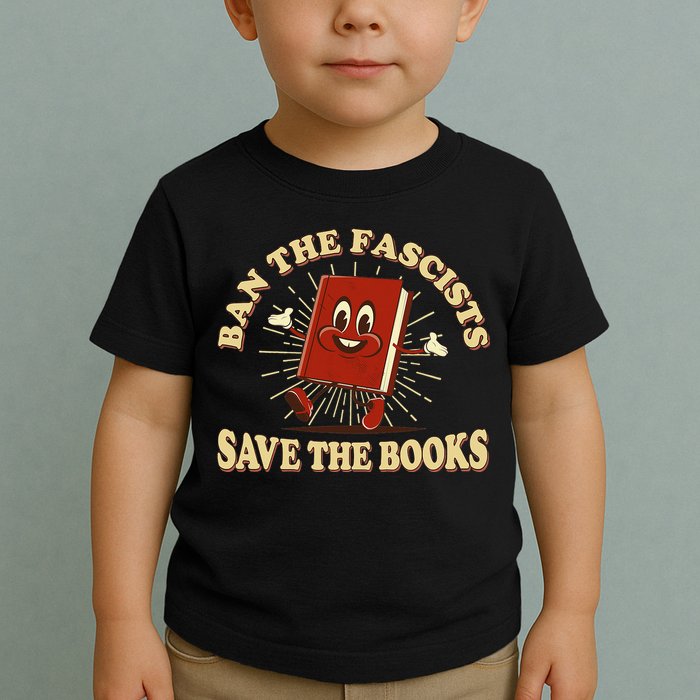 Ban The Fascists Save The Books Retro Toddler T-Shirt