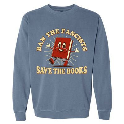 Ban The Fascists Save The Books Retro Garment-Dyed Sweatshirt