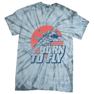 Born To Fly Fighter Jet Plane Airplane Tie-Dye T-Shirt