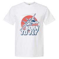 Born To Fly Fighter Jet Plane Airplane Garment-Dyed Heavyweight T-Shirt