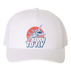 Born To Fly Fighter Jet Plane Airplane Yupoong Adult 5-Panel Trucker Hat