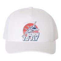 Born To Fly Fighter Jet Plane Airplane Yupoong Adult 5-Panel Trucker Hat